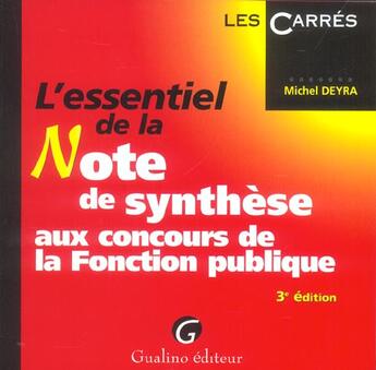 Couverture du livre « Essentiel de la note de synthese, 3eme edition (l') (3e édition) » de Deyra M aux éditions Gualino