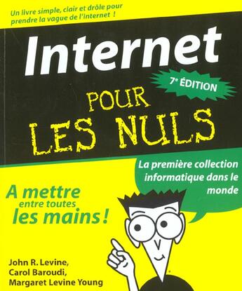 Couverture du livre « Internet Pour Les Nuls » de Young et Baroudi et Levine aux éditions First Interactive