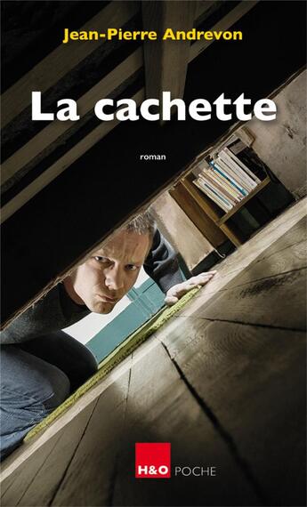 Couverture du livre « La cachette » de Jean-Pierre Andrevon aux éditions H&o