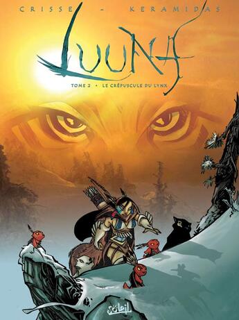 Couverture du livre « Luuna T.2 ; le crépuscule du lynx » de Didier Crisse et Nicolas Keramidas aux éditions Soleil