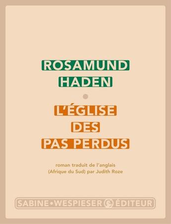 Couverture du livre « L'église des pas perdus » de Rosamund Haden aux éditions Sabine Wespieser