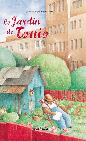 Couverture du livre « Le jardin de Tonio » de Piatek/Coudray aux éditions Petit A Petit