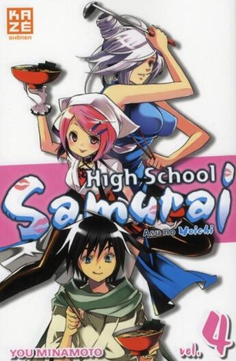 Couverture du livre « High school samurai Tome 4 » de Yu Minamoto aux éditions Kaze