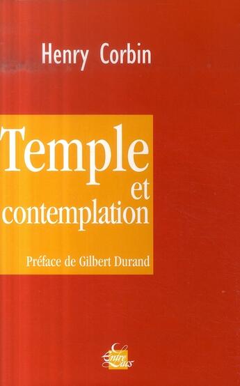 Couverture du livre « Temple et contemplation » de Henri Corbin aux éditions Medicis Entrelacs