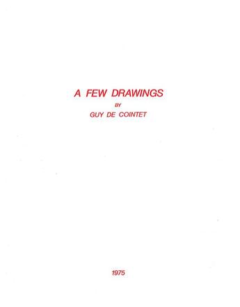 Couverture du livre « A few drawings » de Guy De Cointet aux éditions Cneai