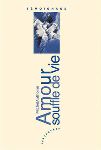 Couverture du livre « Amour, souffle de vie » de Michel Ahthoine aux éditions Les Deux Encres