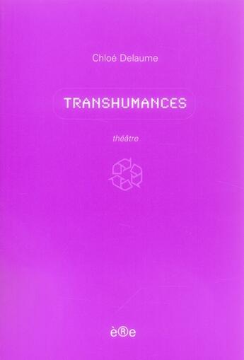 Couverture du livre « Transhumances » de Chloe Delaume aux éditions Ere