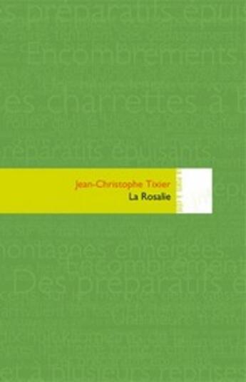 Couverture du livre « La Rosalie » de Tixier Jean Christop aux éditions Editions In8