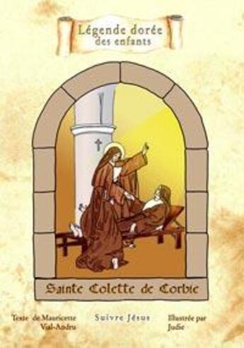 Couverture du livre « Sainte Colette de Corbie » de Mauricette Vial-Andru aux éditions Saint Jude