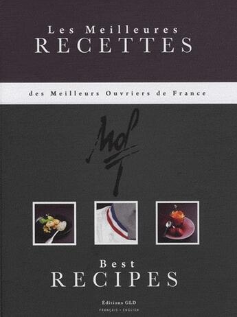 Couverture du livre « Les meilleures recettes des Meilleurs Ouvriers de France t.1 » de  aux éditions Groupe Le Duff