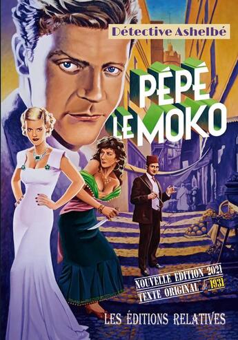 Couverture du livre « PéPé le Moko » de Pierre Ashelbe aux éditions Editions Relatives