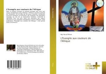 Couverture du livre « L'Evangile aux couleurs de l'Afrique » de Mgr Pascal N'Koue aux éditions Croix Du Salut