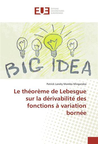 Couverture du livre « Le theoreme de lebesgue sur la derivabilite des fonctions a variation bornee » de Patrick Landry aux éditions Editions Universitaires Europeennes