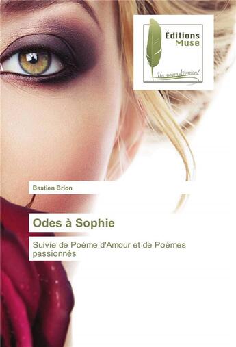 Couverture du livre « Odes à Sophie » de Bastien Brion aux éditions Muse