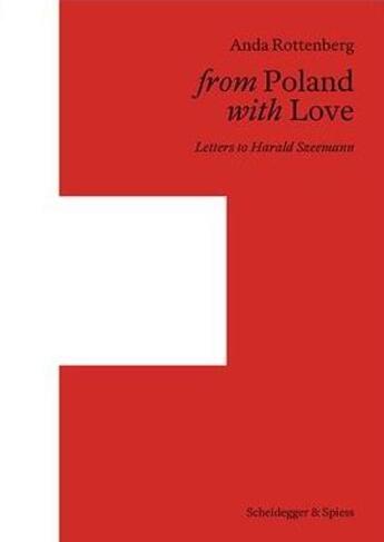 Couverture du livre « From poland with love letters to harald szeemann » de Rottenberg A aux éditions Scheidegger