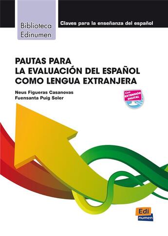 Couverture du livre « Pautas para la evaluación del espanol como lengua extranjera » de Neus Figueras Casanovas et Fuensanta Puig Soler aux éditions Edinumen