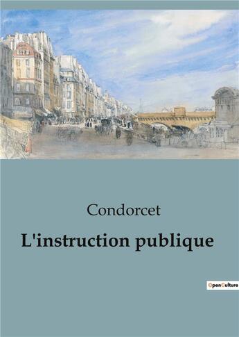 Couverture du livre « L'instruction publique » de Condorcet aux éditions Shs Editions