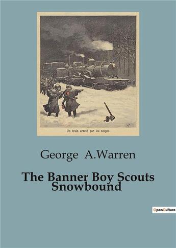 Couverture du livre « The Banner Boy Scouts Snowbound » de George A.Warren aux éditions Culturea