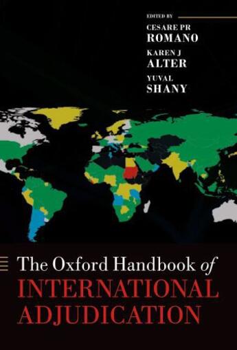 Couverture du livre « The Oxford Handbook of International Adjudication » de Cesare Romano aux éditions Oup Oxford