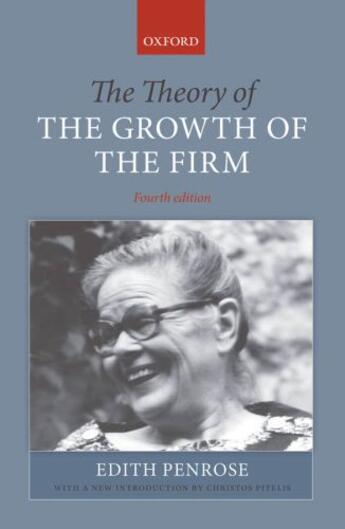 Couverture du livre « The Theory of the Growth of the Firm » de Penrose Edith aux éditions Oup Oxford