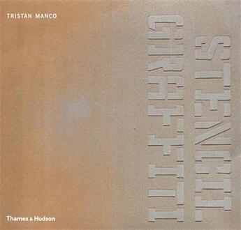 Couverture du livre « Stencil graffiti » de Tristan Manco aux éditions Thames & Hudson