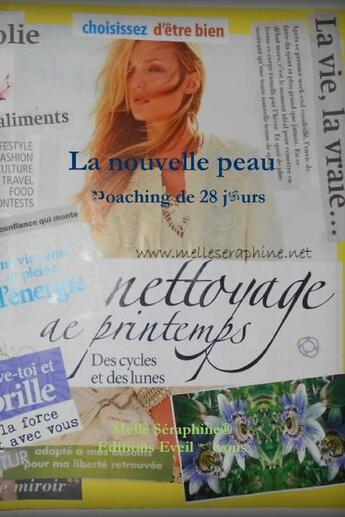 Couverture du livre « La nouvelle peau : coaching de 28 jours » de Melle Seraphine aux éditions Lulu