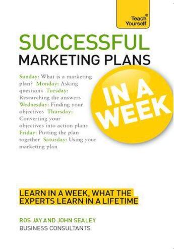 Couverture du livre « Successful Marketing Plans in a Week: Teach Yourself » de Sealey John aux éditions Hodder Education Digital