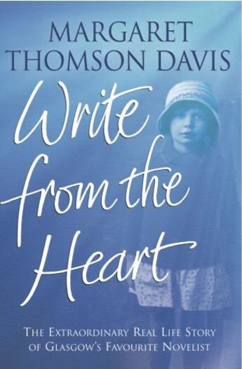 Couverture du livre « Write From the Heart » de Thomson Davis Margaret aux éditions Black & White Publishing