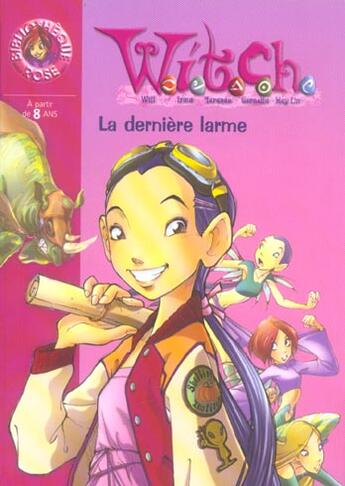 Couverture du livre « Witch Tome 5 ; la dernière larme » de Disney aux éditions Le Livre De Poche Jeunesse