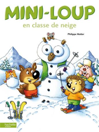 Couverture du livre « Mini-Loup en classe de neige » de Philippe Matter aux éditions Hachette Enfants