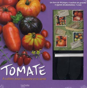 Couverture du livre « Coffret ; tomate à cultiver pour la cuisine et la santé » de  aux éditions Hachette Pratique