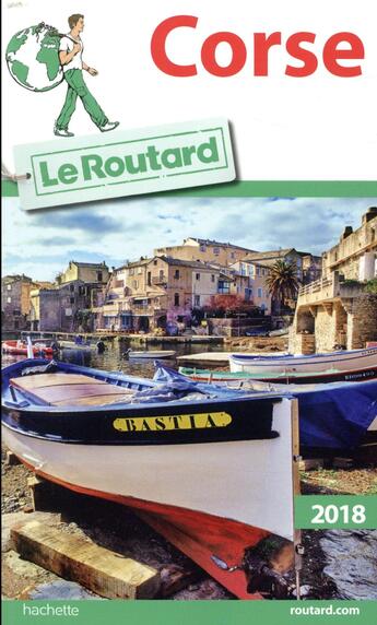 Couverture du livre « Guide du Routard ; Corse (édition 2018) » de Collectif Hachette aux éditions Hachette Tourisme