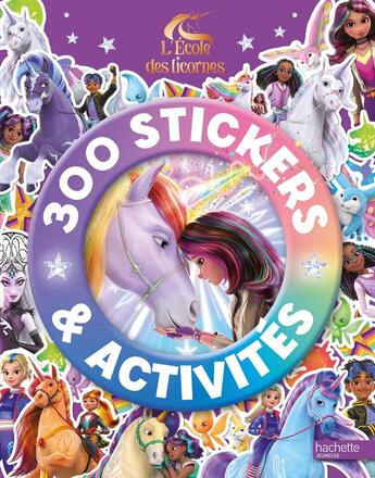 Couverture du livre « L'école des licornes - 300 stickers : 300 stickers » de Nosy Crow aux éditions Hachette Jeunesse