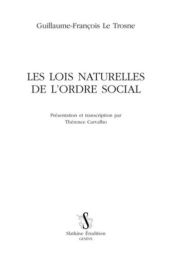 Couverture du livre « Les lois naturelles de l'ordre social » de Guillaume-Francois Le Trosne aux éditions Slatkine