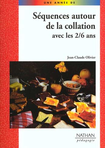 Couverture du livre « Sequences autour de la collation avec les 2/6 ans pedagogie coll. une annee de » de Jenger-Dufayet Y. aux éditions Nathan