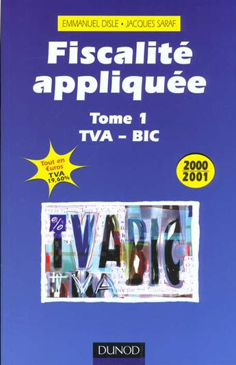 Couverture du livre « Fiscalite Appliquee 2000-2001 T.1 » de Emmanuel Disle et Jacques Saraf aux éditions Dunod