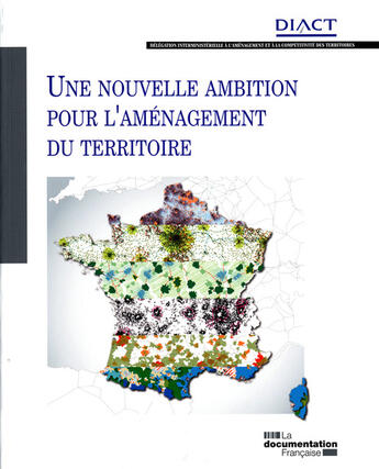 Couverture du livre « Une nouvelle ambition pour l'aménagement du territoire » de  aux éditions Documentation Francaise