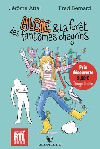 Couverture du livre « Alcie et la forêt des fantômes chagrins » de Fred Bernard et Jerome Attal aux éditions R-jeunes Adultes