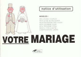 Couverture du livre « Votre Mariage Mode D'Emploi » de Martin Baxendale aux éditions Hors Collection