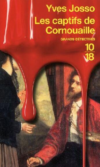 Couverture du livre « Les captifs de Cornouaille » de Yves Josso aux éditions 10/18