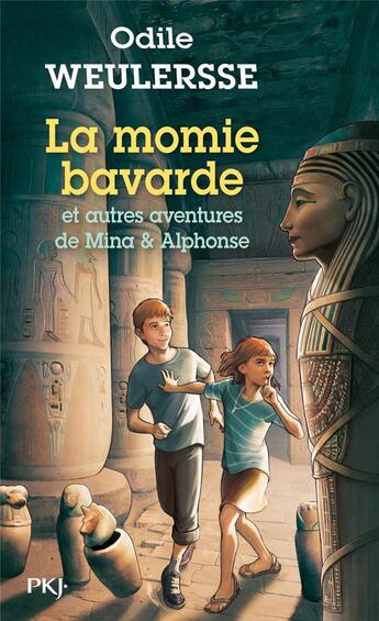 Couverture du livre « La momie bavarde et autres aventures de mMna et Alphonse » de Odile Weulersse aux éditions Pocket Jeunesse