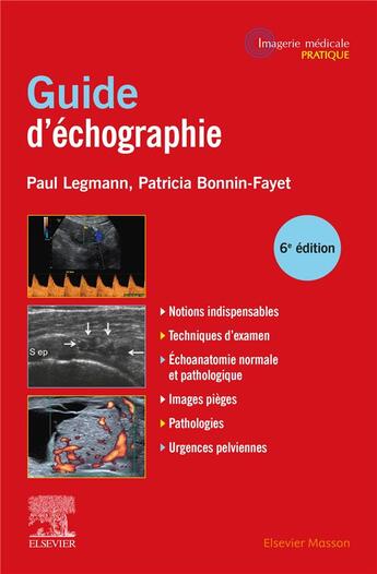 Couverture du livre « Guide d'échographie (6e édition) » de Paul Legmann et Patricia Bonnin-Fayet aux éditions Elsevier-masson