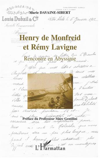 Couverture du livre « Henry de Monfreid et Rémy Lavigne ; rencontres en Abyssinie » de Marie Davaine-Sibert aux éditions L'harmattan