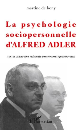 Couverture du livre « La psychologie sociopersonnelle d'Alfred Adler » de Martine De Bony aux éditions L'harmattan