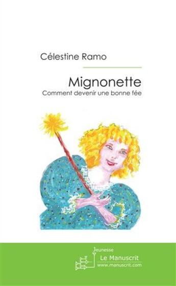 Couverture du livre « Mignonette » de Ramo-C aux éditions Le Manuscrit