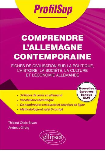 Couverture du livre « Comprendre l'allemagne contemporaine - fiches de civilisation sur la politique, l'histoire, la socie » de Thibaut Chaix-Bryan et Andreas Girbig aux éditions Ellipses