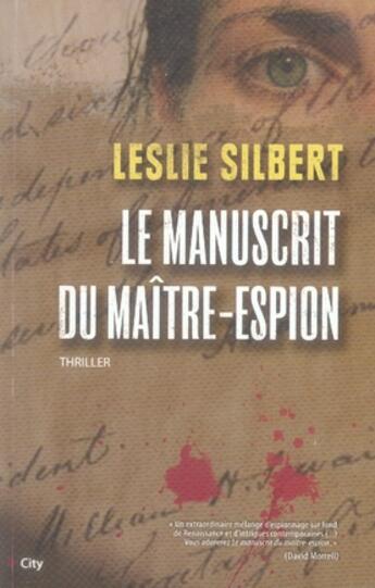 Couverture du livre « Le manuscrit du maître-espion » de Silbert-L aux éditions City