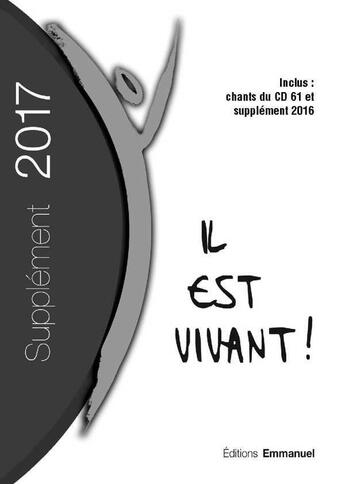 Couverture du livre « Supplement 2017 petit format carnet de chants il est vivant ! » de Chants Il Est Vivant aux éditions Emmanuel