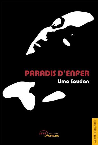 Couverture du livre « Paradis d'enfer » de Uma Saudan aux éditions Jets D'encre