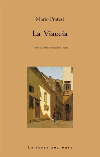 Couverture du livre « La viaccia » de Mario Pratesi aux éditions La Fosse Aux Ours